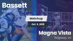 Matchup: Bassett vs. Magna Vista  2018