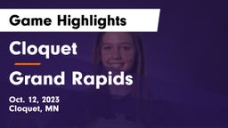Cloquet  vs Grand Rapids  Game Highlights - Oct. 12, 2023
