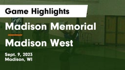 Madison Memorial  vs Madison West  Game Highlights - Sept. 9, 2023