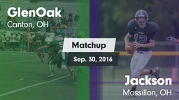 Matchup: GlenOak vs. Jackson  2016
