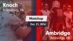 Matchup: Knoch vs. Ambridge  2016