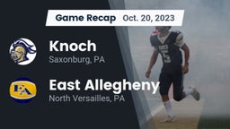 Recap: Knoch  vs. East Allegheny  2023