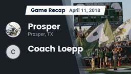 Recap: Prosper  vs. Coach Loepp 2018
