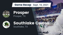 Recap: Prosper  vs. Southlake Carroll  2021