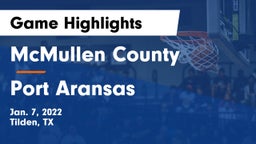 McMullen County  vs Port Aransas Game Highlights - Jan. 7, 2022