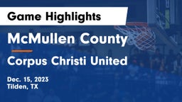 McMullen County  vs Corpus Christi United Game Highlights - Dec. 15, 2023