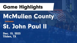 McMullen County  vs St. John Paul II  Game Highlights - Dec. 15, 2023