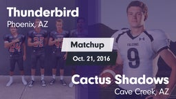 Matchup: Thunderbird High vs. Cactus Shadows  2016