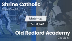 Matchup: Shrine Catholic vs. Old Redford Academy  2018