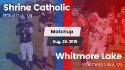 Matchup: Shrine Catholic vs. Whitmore Lake  2019