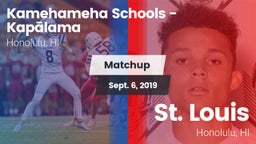 Matchup: Kamehameha Schools vs. St. Louis  2019