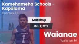 Matchup: Kamehameha Schools vs. Waianae  2019