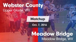 Matchup: Webster County vs. Meadow Bridge  2016