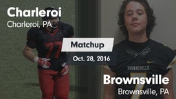 Matchup: Charleroi vs. Brownsville  2016