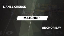 Matchup: L'Anse Creuse vs. Anchor Bay  2016