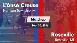 Matchup: L'Anse Creuse vs. Roseville  2016