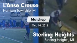 Matchup: L'Anse Creuse vs. Sterling Heights  2016