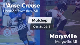 Matchup: L'Anse Creuse vs. Marysville  2016