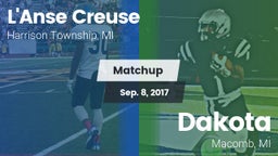 Matchup: L'Anse Creuse vs. Dakota  2017