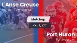 Matchup: L'Anse Creuse vs. Port Huron  2017