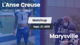 Matchup: L'Anse Creuse vs. Marysville  2019