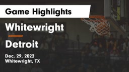 Whitewright  vs Detroit  Game Highlights - Dec. 29, 2022