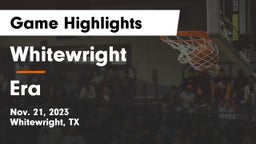 Whitewright  vs Era  Game Highlights - Nov. 21, 2023