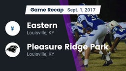 Recap: Eastern  vs. Pleasure Ridge Park  2017