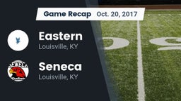 Recap: Eastern  vs. Seneca  2017