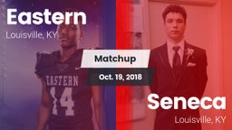 Matchup: Eastern vs. Seneca  2018