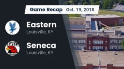 Recap: Eastern  vs. Seneca  2018