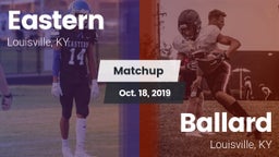 Matchup: Eastern vs. Ballard  2019