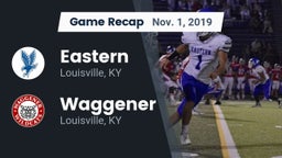 Recap: Eastern  vs. Waggener  2019