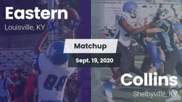 Matchup: Eastern vs. Collins  2020