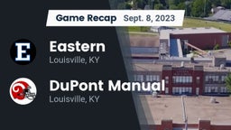 Recap: Eastern  vs. DuPont Manual  2023