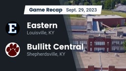 Recap: Eastern  vs. Bullitt Central  2023
