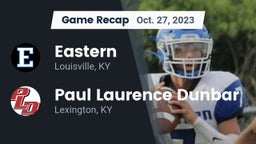 Recap: Eastern  vs. Paul Laurence Dunbar  2023