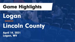 Logan  vs Lincoln County  Game Highlights - April 14, 2021