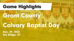 Grant County  vs Calvary Baptist Day Game Highlights - Dec. 29, 2023