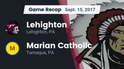 Recap: Lehighton  vs. Marian Catholic  2017