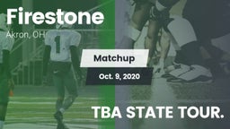 Matchup: Firestone vs. TBA STATE TOUR. 2020