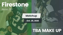 Matchup: Firestone vs. TBA MAKE UP 2020