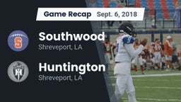 Recap: Southwood  vs. Huntington  2018