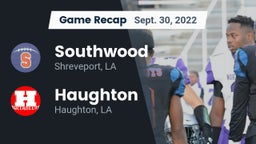 Recap: Southwood  vs. Haughton  2022