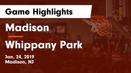 Madison  vs Whippany Park Game Highlights - Jan. 24, 2019