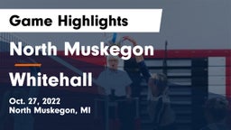 North Muskegon  vs Whitehall  Game Highlights - Oct. 27, 2022