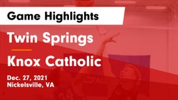 Twin Springs  vs Knox Catholic Game Highlights - Dec. 27, 2021