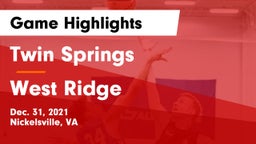Twin Springs  vs West Ridge Game Highlights - Dec. 31, 2021