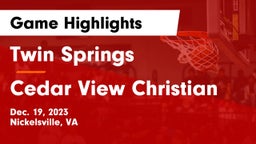 Twin Springs  vs Cedar View Christian Game Highlights - Dec. 19, 2023