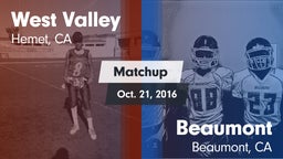 Matchup: West Valley High vs. Beaumont  2016
